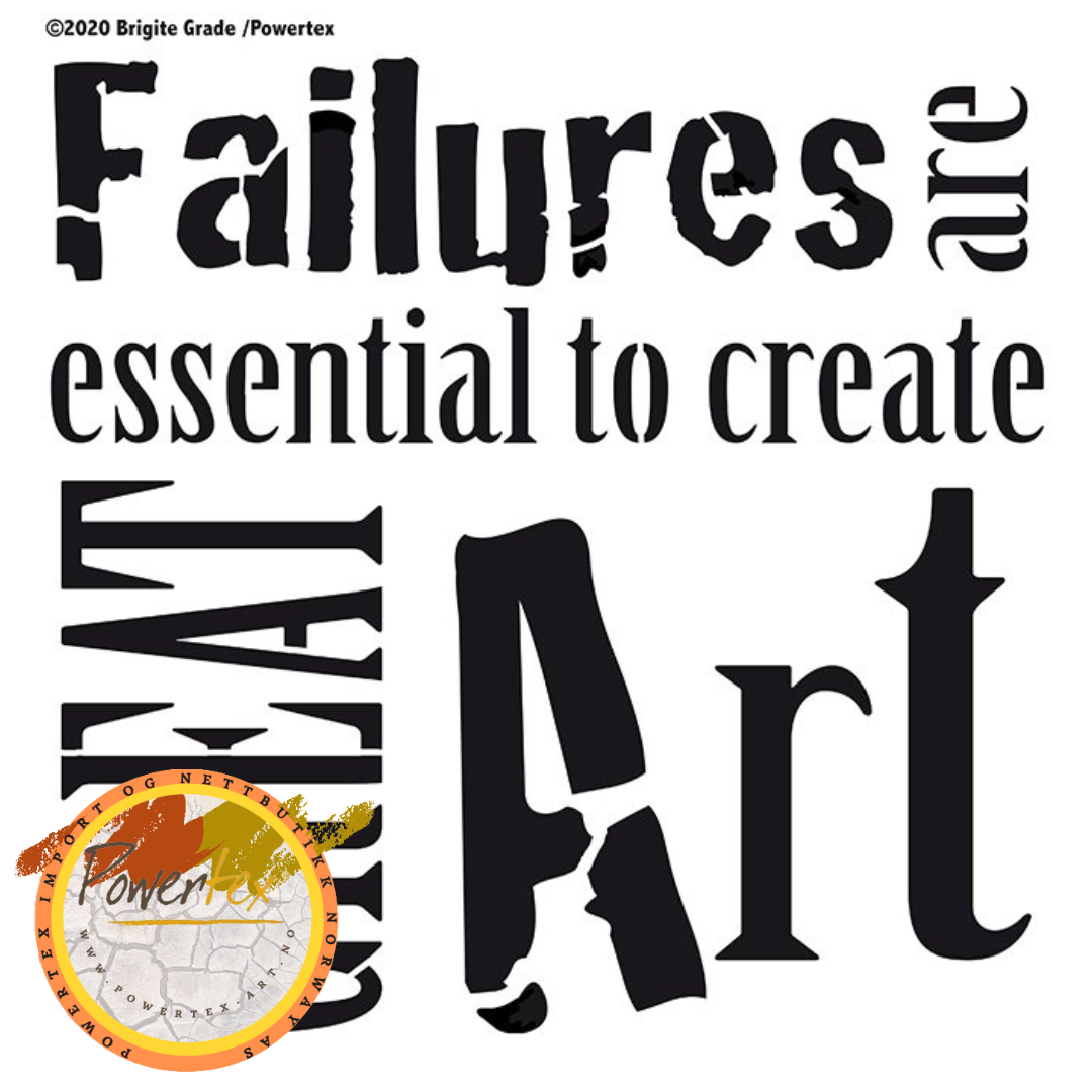 Sjablonger, Failures and great art 30x30 cm